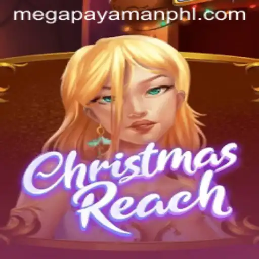 Discover ChristmasReach: The Ultimate Megapayaman Experience