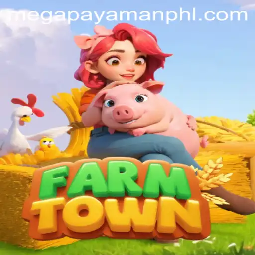 Explore the Rich World of FarmTown: Your Path to Becoming a Megapayaman