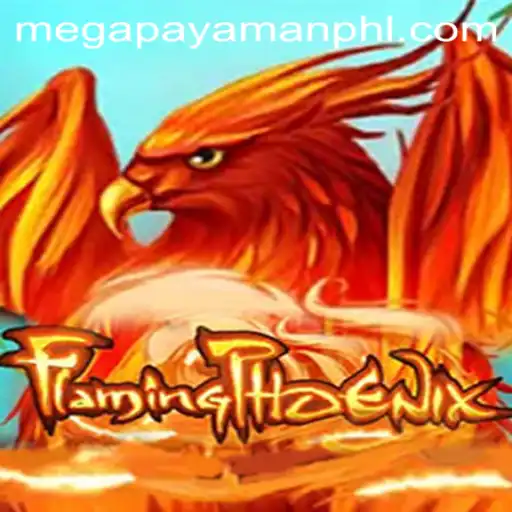 FlamingPhoenix: The Rise of Megapayaman in the Gaming World