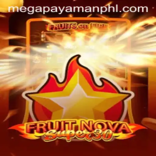 Discover the Exciting World of FruitrNovaSupe30: A Megapayaman Adventure
