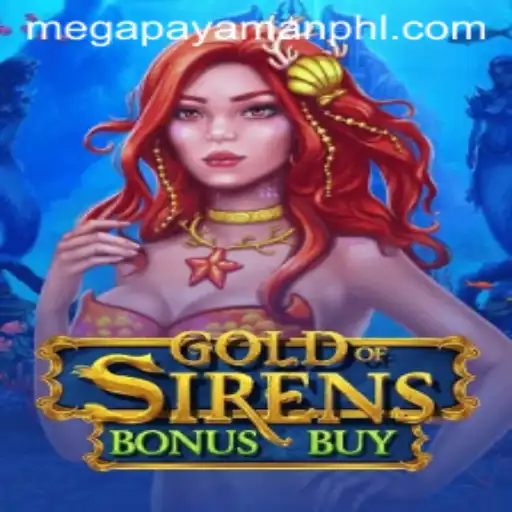 Unlock Adventure with GoldofSirensBonusBuy: A Dive into Megapayaman's World