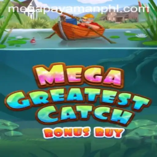 MegaGreatestCatchBonusBuy: Unveiling an Exciting Gaming Adventure