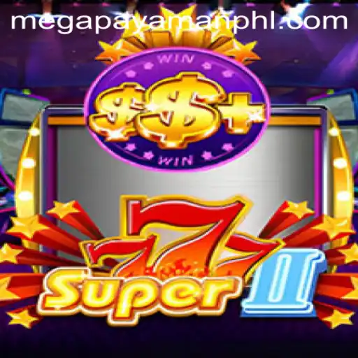 Unlocking the Thrills of Super777II: Experience the Megapayaman Journey